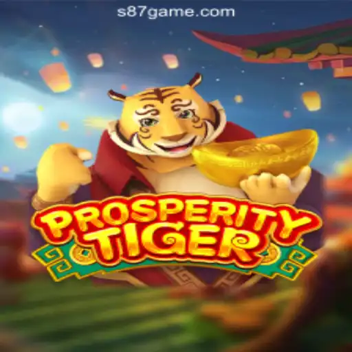 Exploring ProsperityTiger: An In-depth Look at S87.GAME Oficial Slots Brasil #1
